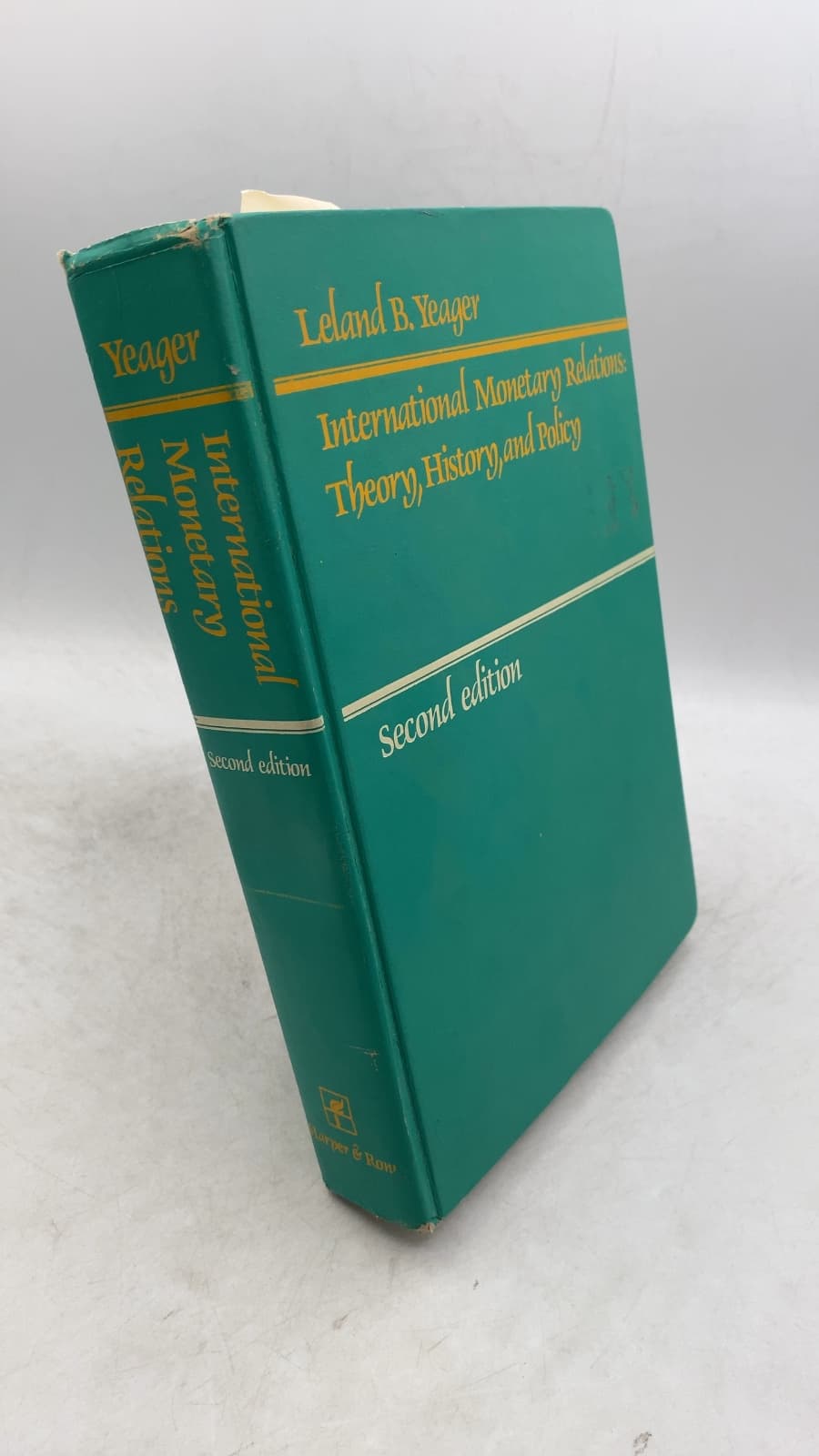 International Monetary Relations: Theory, History, and Policy by Leland B. Yeager - front cover