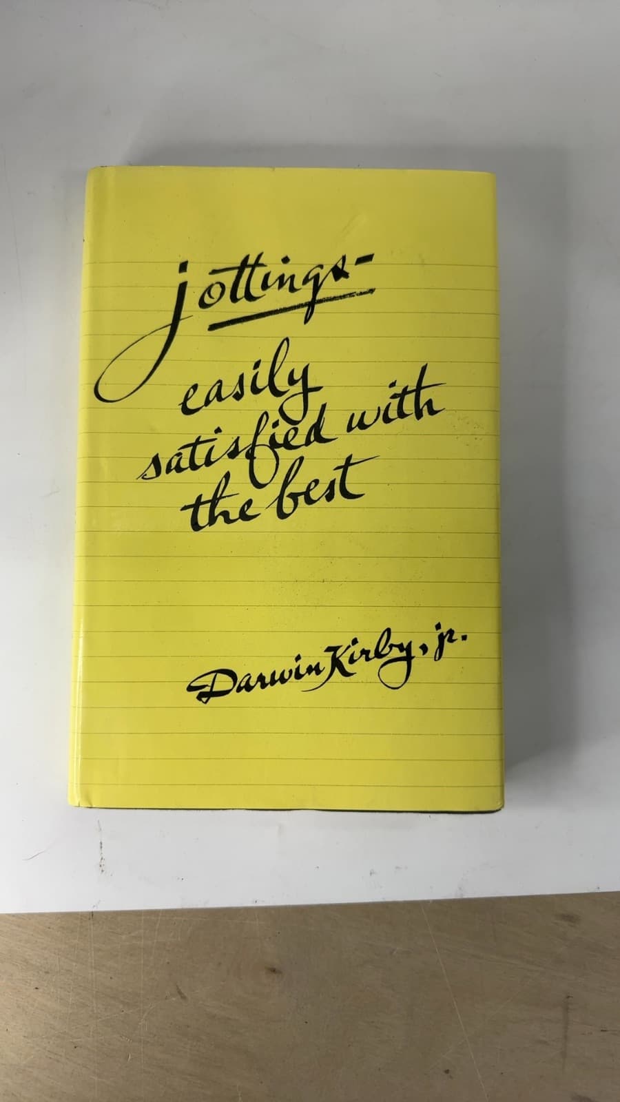 Jottings - Easily Satisfied with the Best by Darwin Kirby, Jr. - front cover