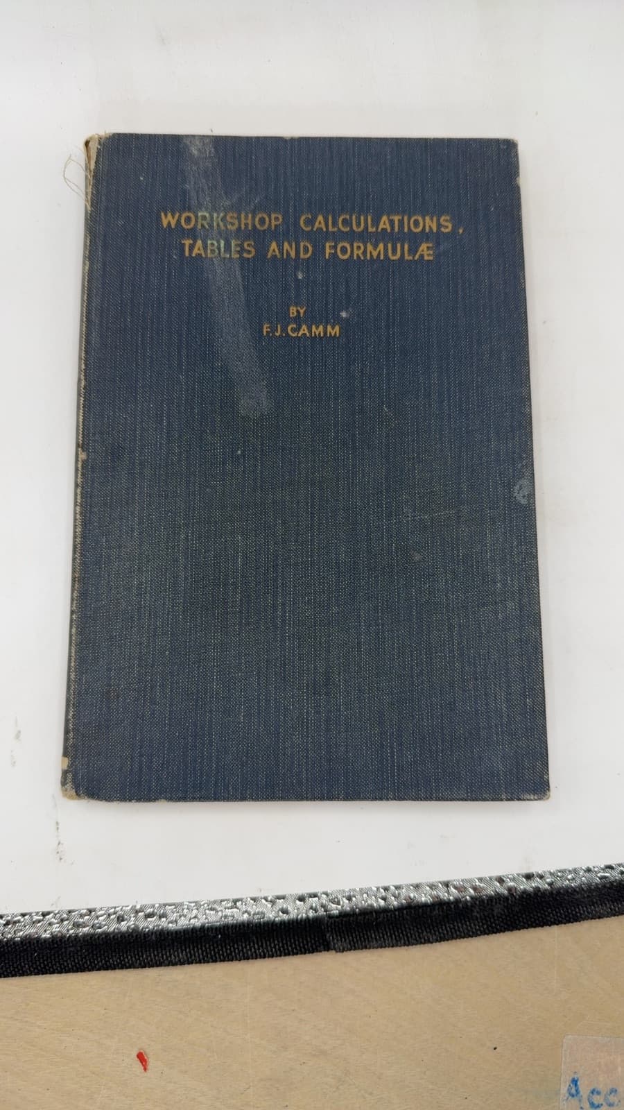 Workshop Calculations, Tables and Formulae by F.J. Camm - front cover