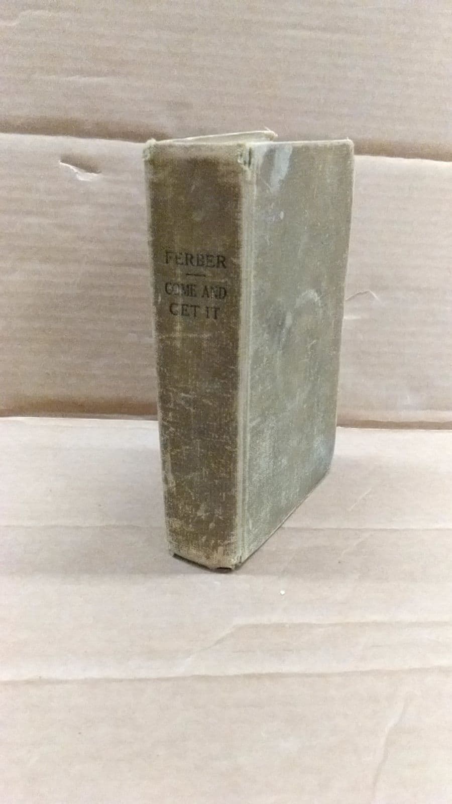 Come And Get It by Edna Ferber - front cover