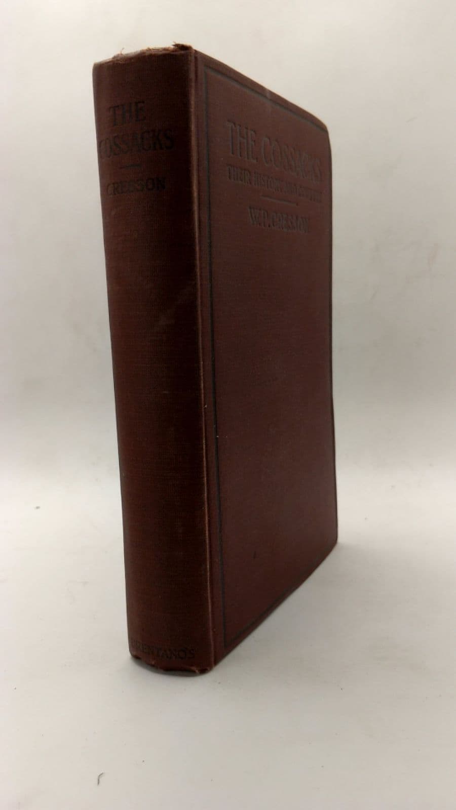 The Cossacks: Their History and Country by W. P. Cresson - front cover