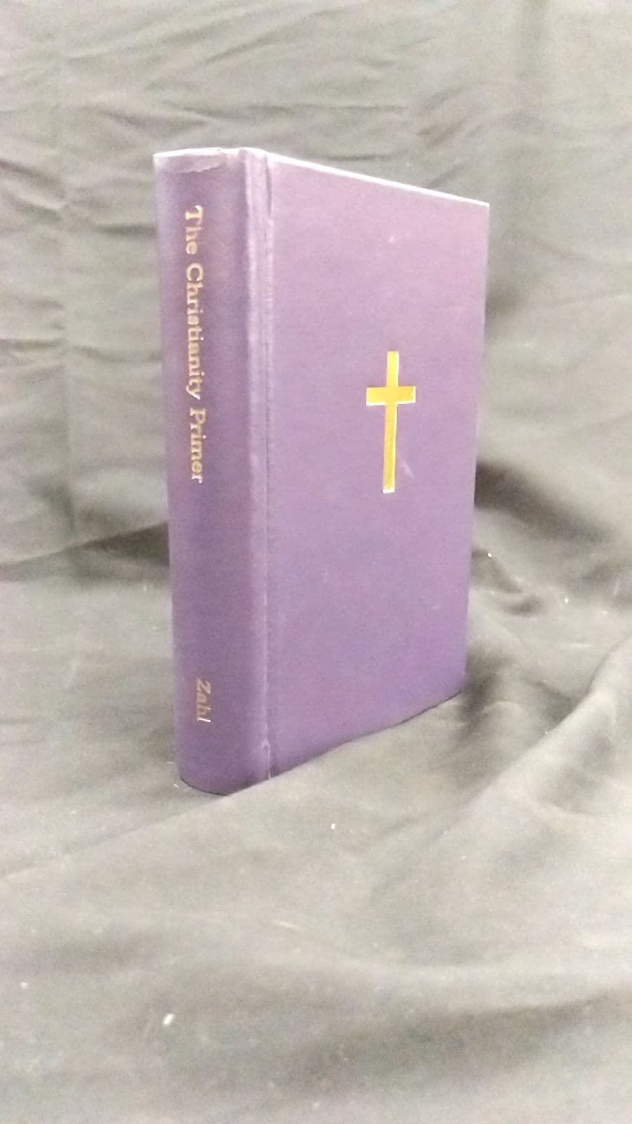 The Christianity Primer by Paul F. M. Zahl - front cover