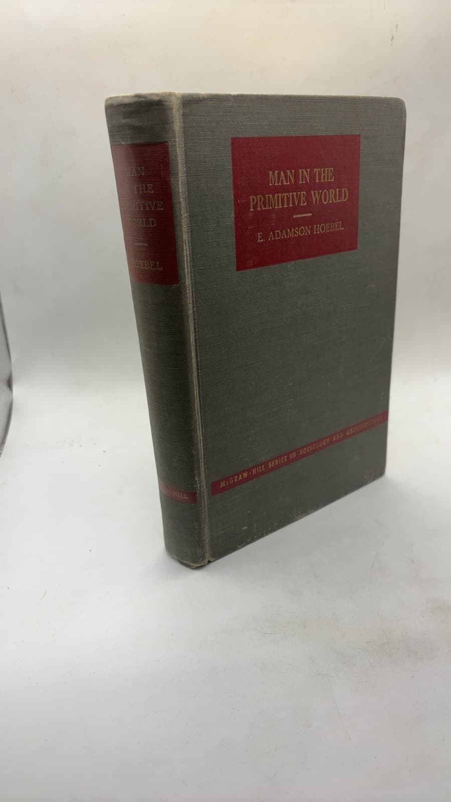 Man in the Primitive World: An Introduction to Anthropology by E. Adamson Hoebel - front cover