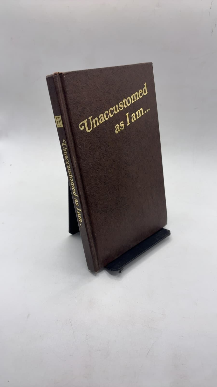 Unaccustomed as I am... by Arthur J. Zito - front cover