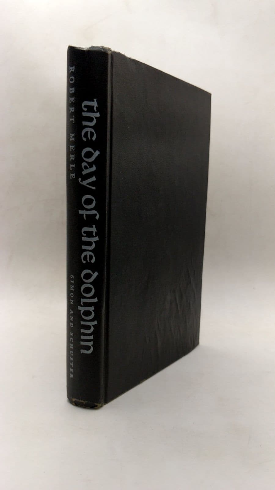 the day of the dolphin by Robert Merle - front cover