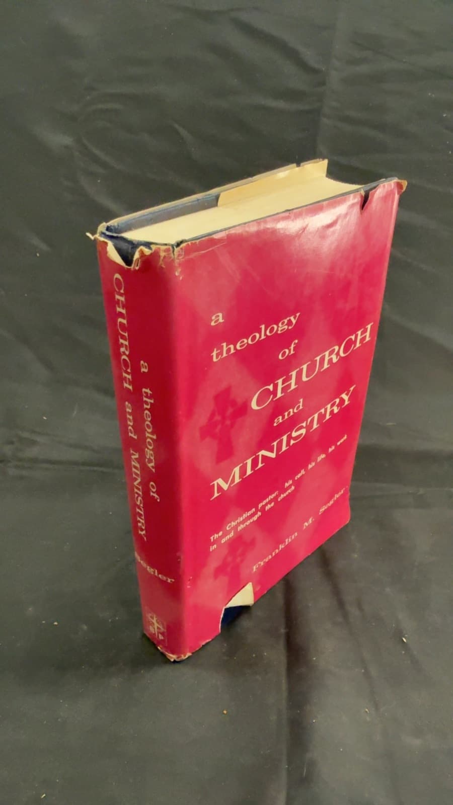 A Theology of Church and Ministry by Franklin M. Segler - front cover