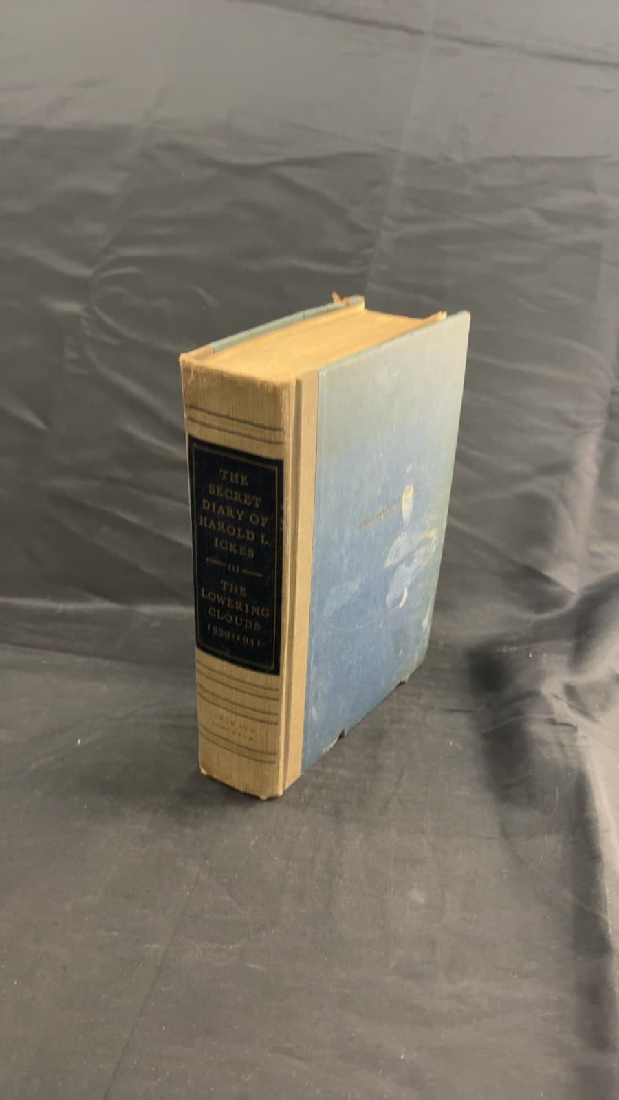 The Secret Diary of Harold L. Ickes: The Lowering Clouds 1939-1941 by Harold L. Ickes - front cover