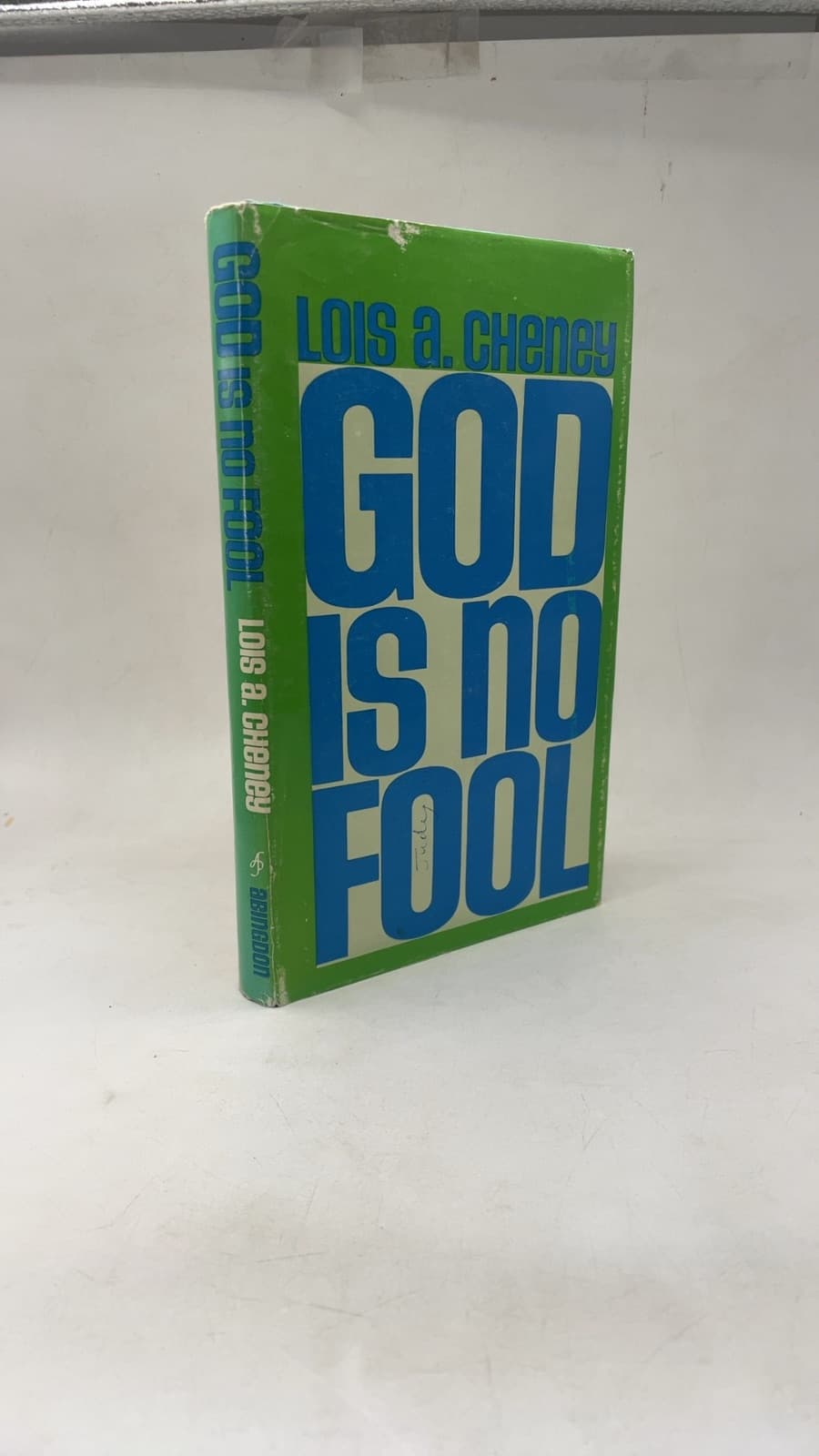 GOD IS NO Fool by Lois A. Cheney - front cover