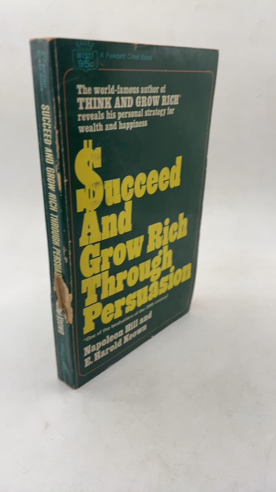 Succeed and Grow Rich Through Persuasion by Napoleon Hill and E. Harold Keown - front cover