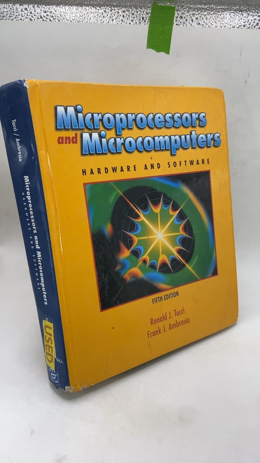 Microprocessors and Microcomputers: Hardware and Software by Ronald J. Tocci, Frank J. Ambrosio - front cover