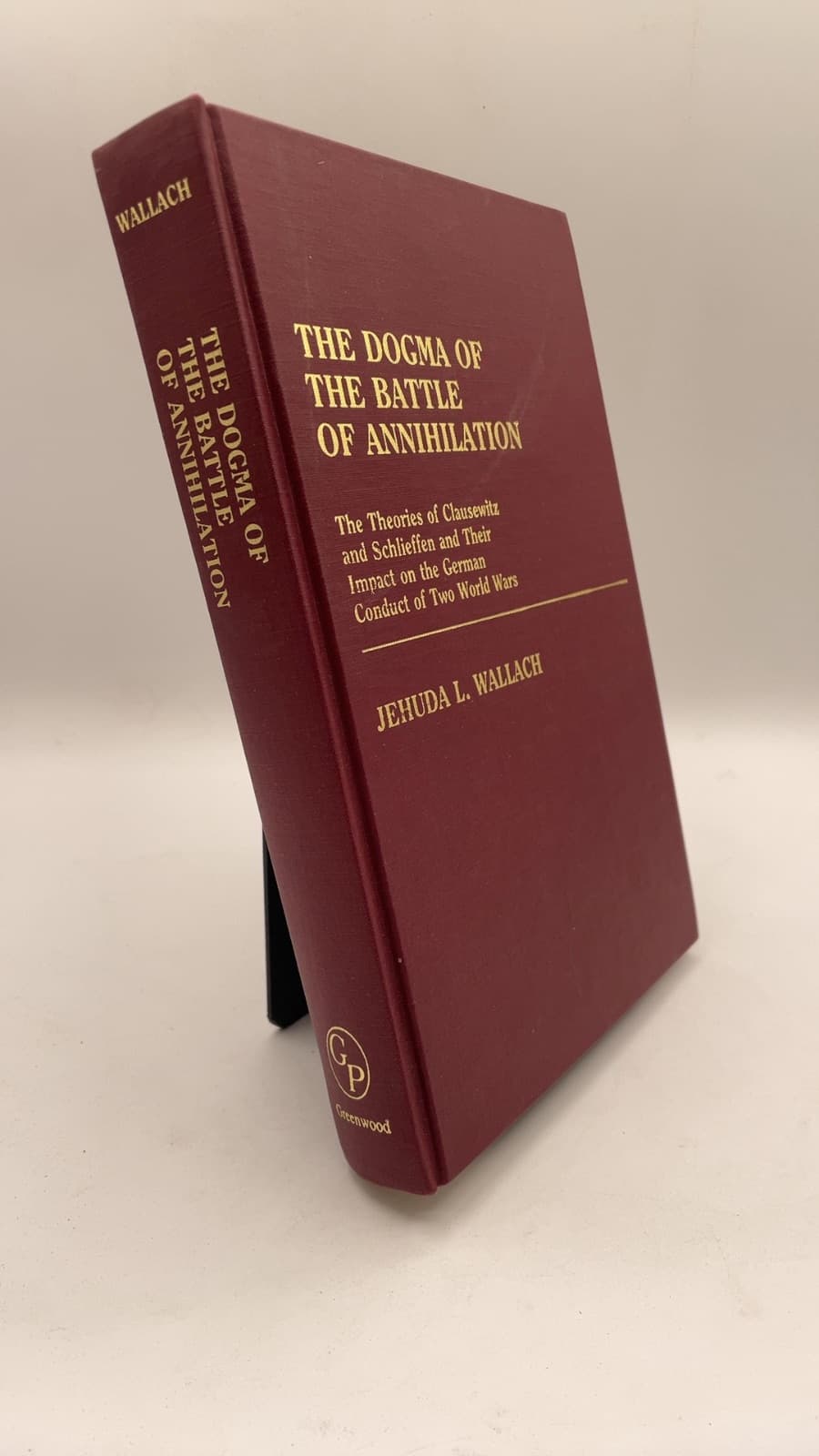 The Dogma of the Battle of Annihilation by Jehuda L. Wallach - front cover