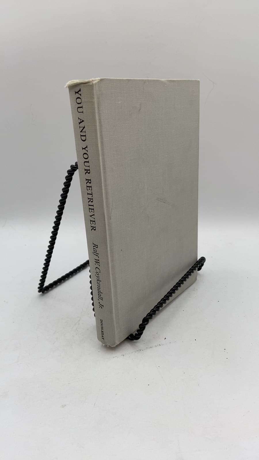 YOU AND Your Retriever by Ralf W. Coykendall, Jr. - front cover