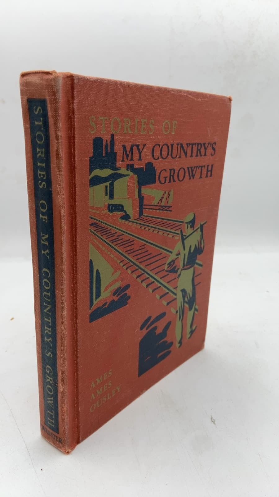 Stories OF MY Country's Growth by Ames, Ames, Ousley - front cover