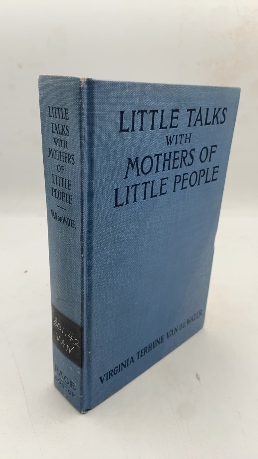 Little Talks With Mothers of Little People by Virginia Terhune Van De Water - front cover