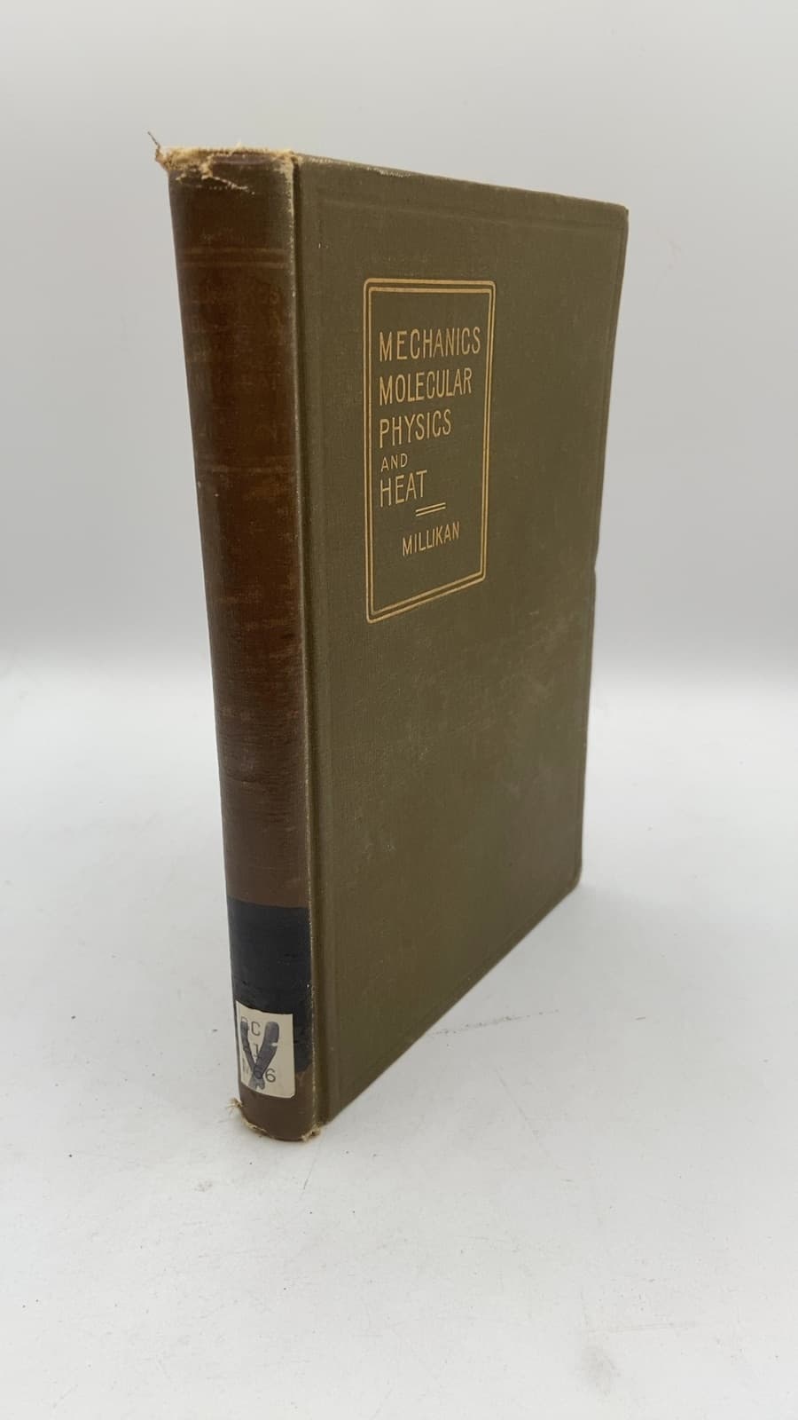 Mechanics, Molecular Physics and Heat: A Twelve Weeks' College Course by Robert Andrews Millikan, Ph.D. - front cover