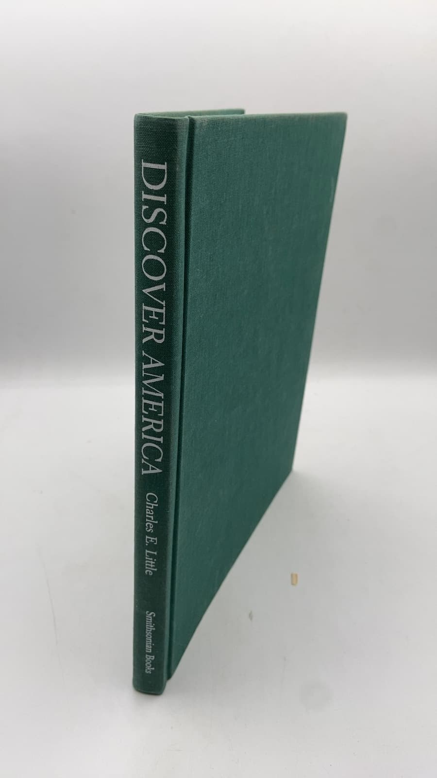 Discover America: The Smithsonian Book of the National Parks by Charles E. Little - front cover