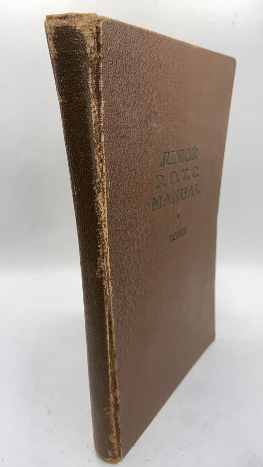 The Junior R.O.T.C. Manual by Colonel P. S. Bond - front cover