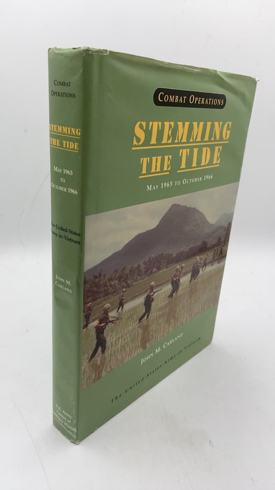 Combat Operations: Stemming the Tide May 1965 to October 1966 by John M. Carland - front cover