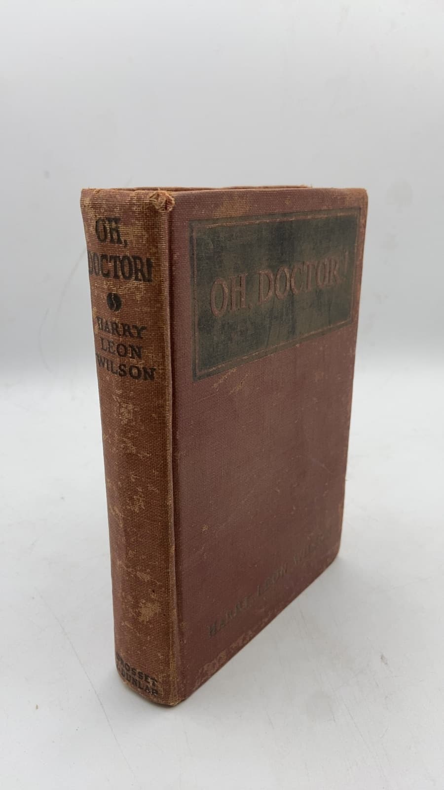 Oh, Doctor! by Harry Leon Wilson - front cover