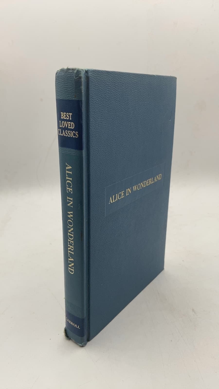 Alice in Wonderland and Through the Looking Glass by Lewis Carroll - front cover