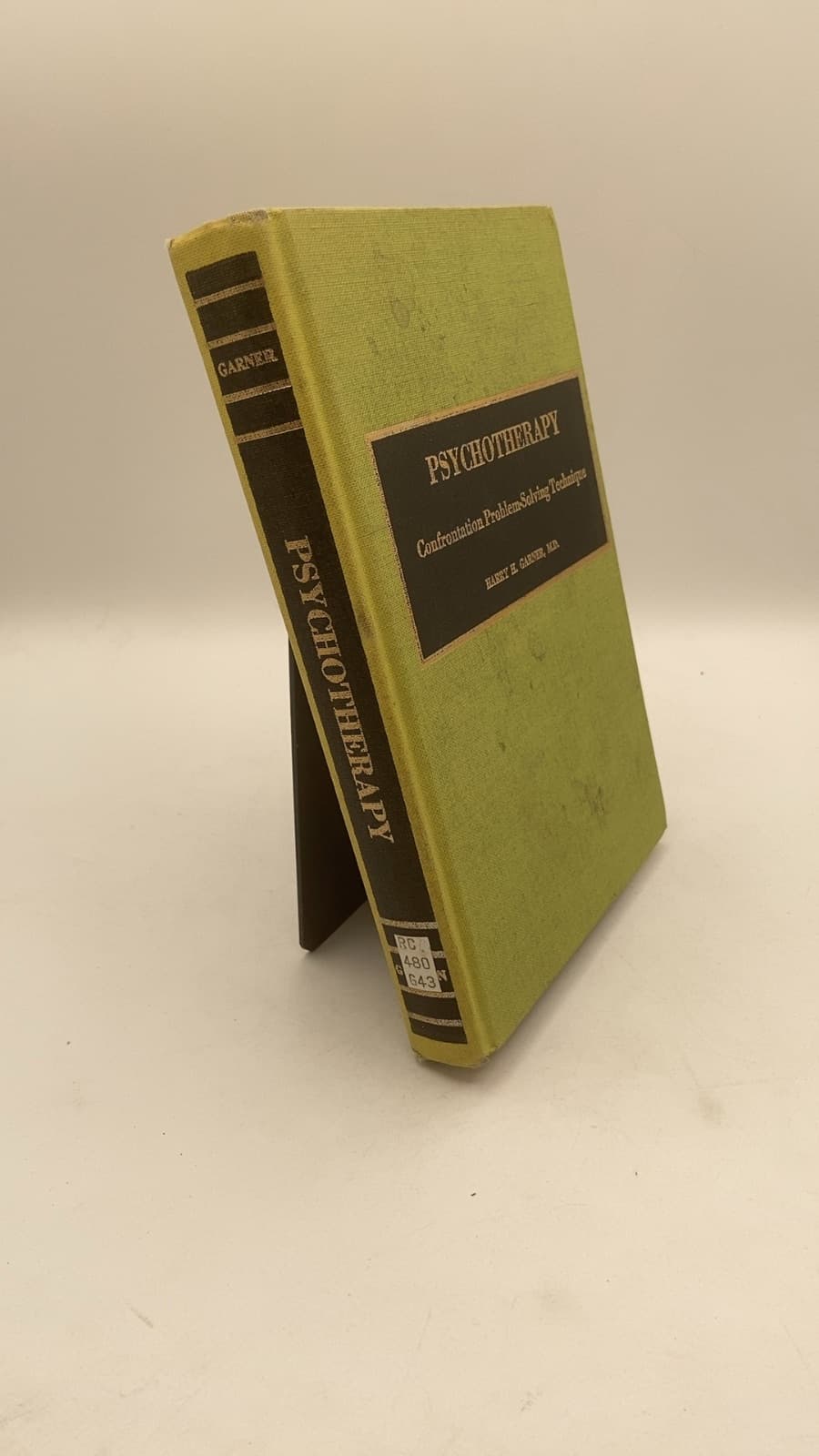 PSYCHOTHERAPY: Confrontation Problem-Solving Technique by Harry H. Garner, M.d. - front cover