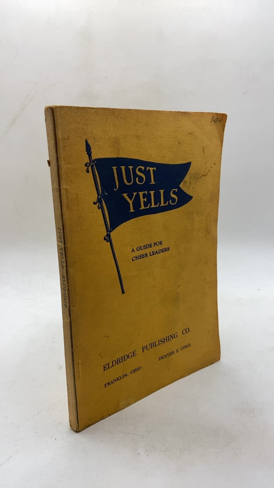 Just Yells: A Guide for Cheerleaders by Willis N. Bugbee - front cover