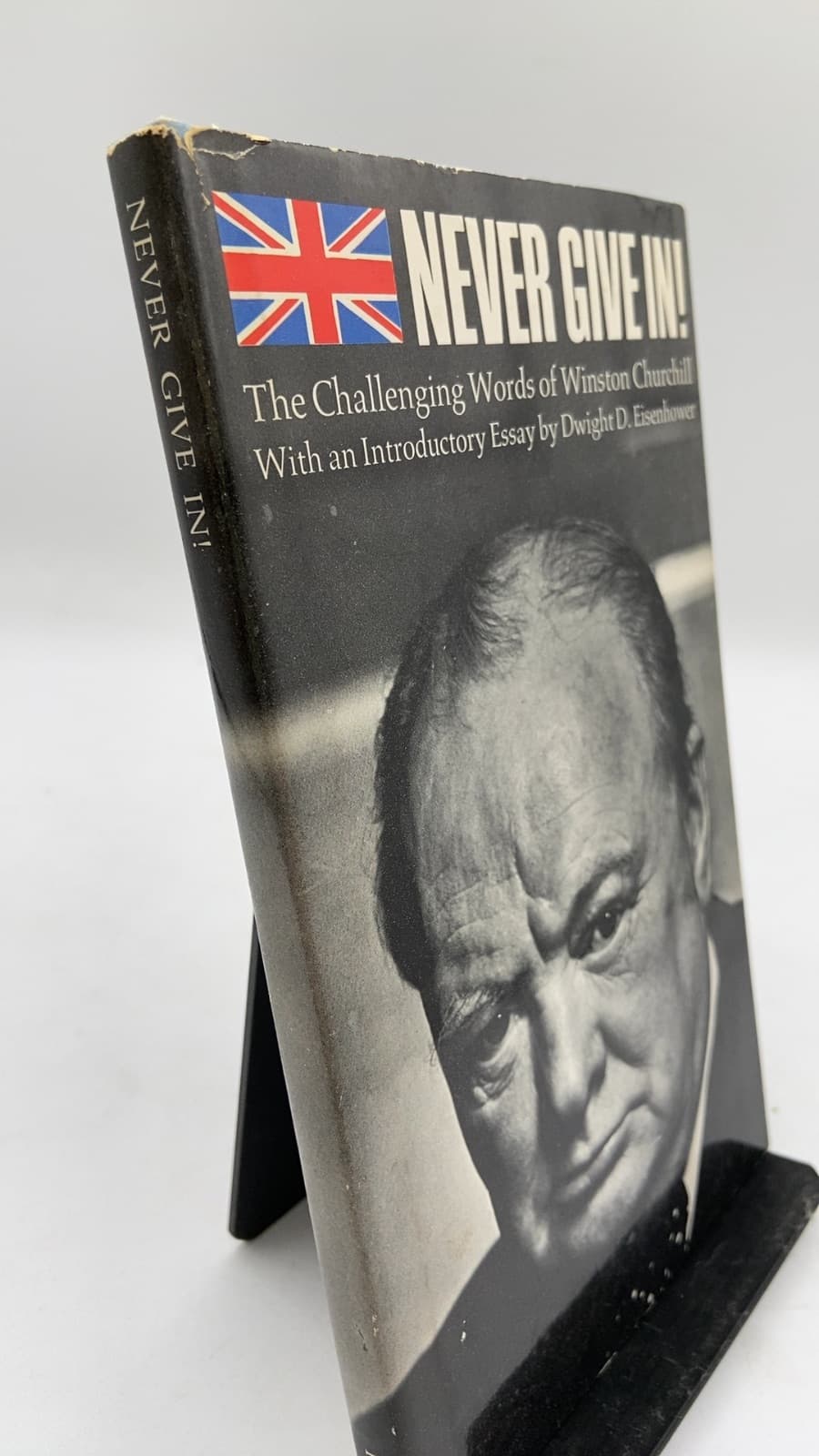 Never Give In! by Winston Churchill (selections), Introductory Essay by Dwight D. Eisenhower - front cover