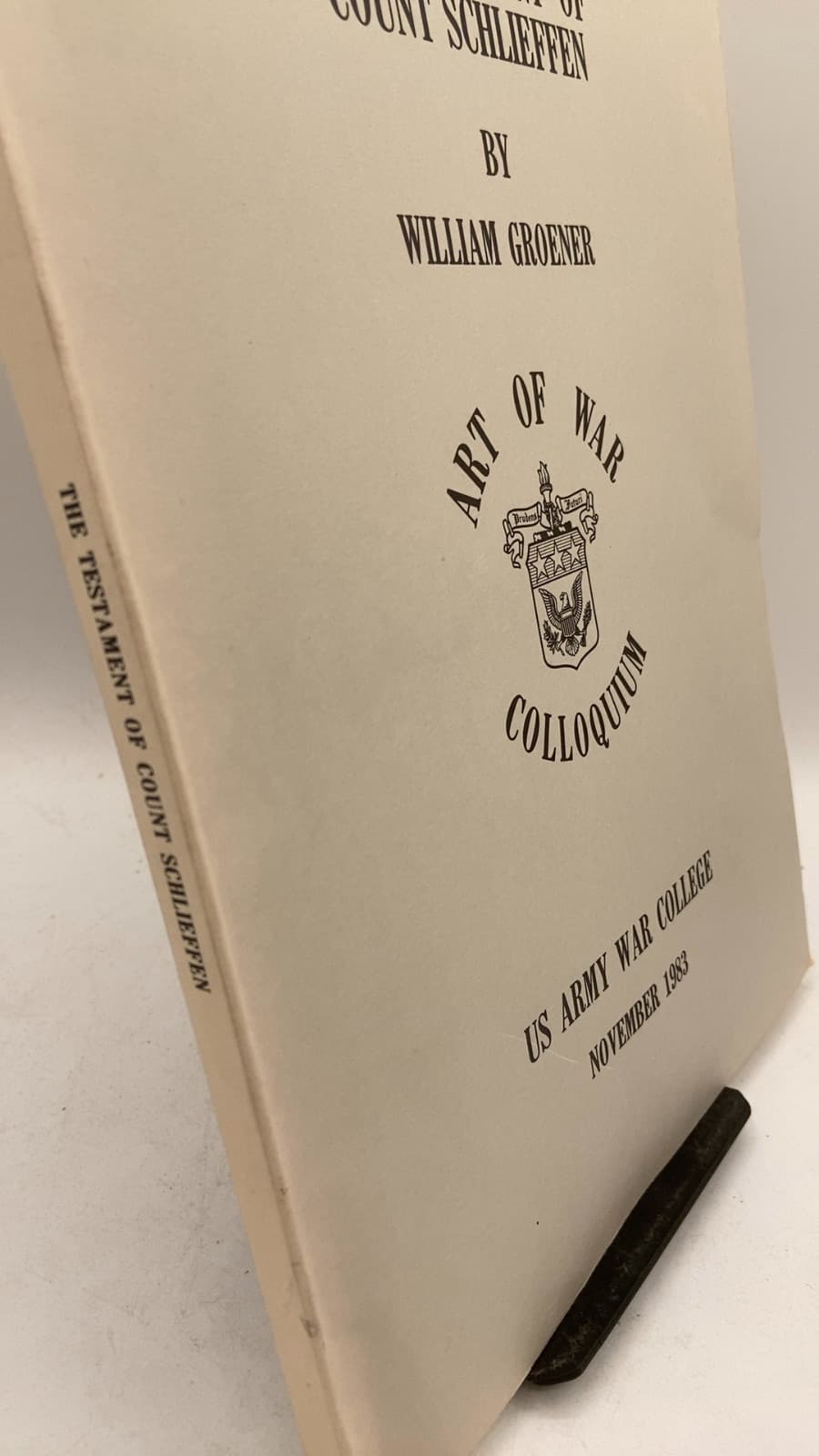 THE Testament OF Count Schlieffen by William Groener - front cover