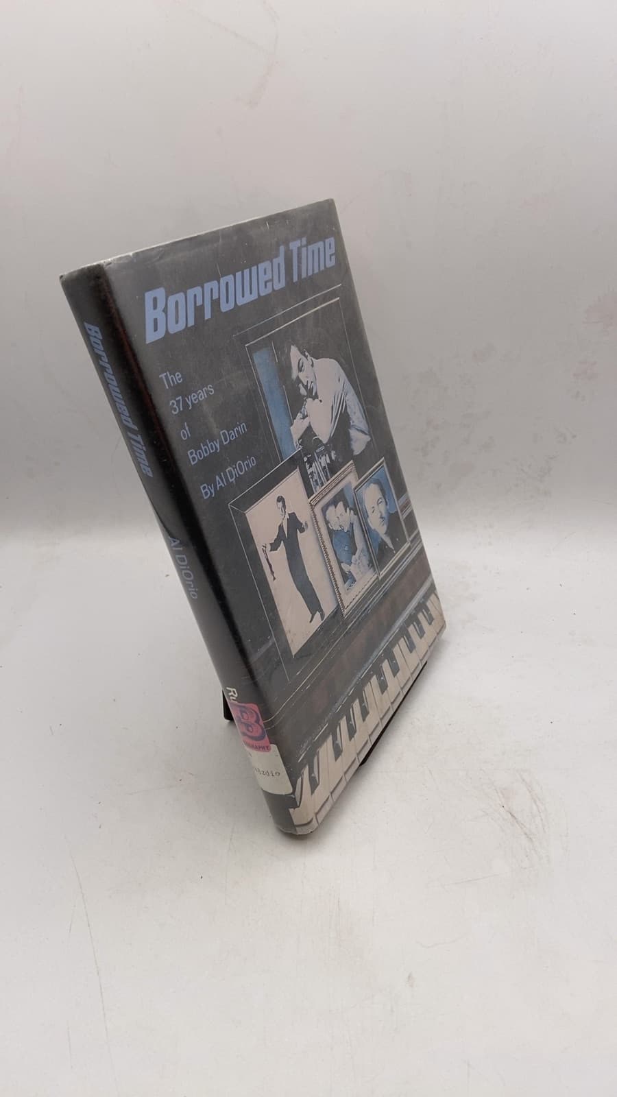 Borrowed Time: The 37 years of Bobby Darin by Al DiOrio - front cover