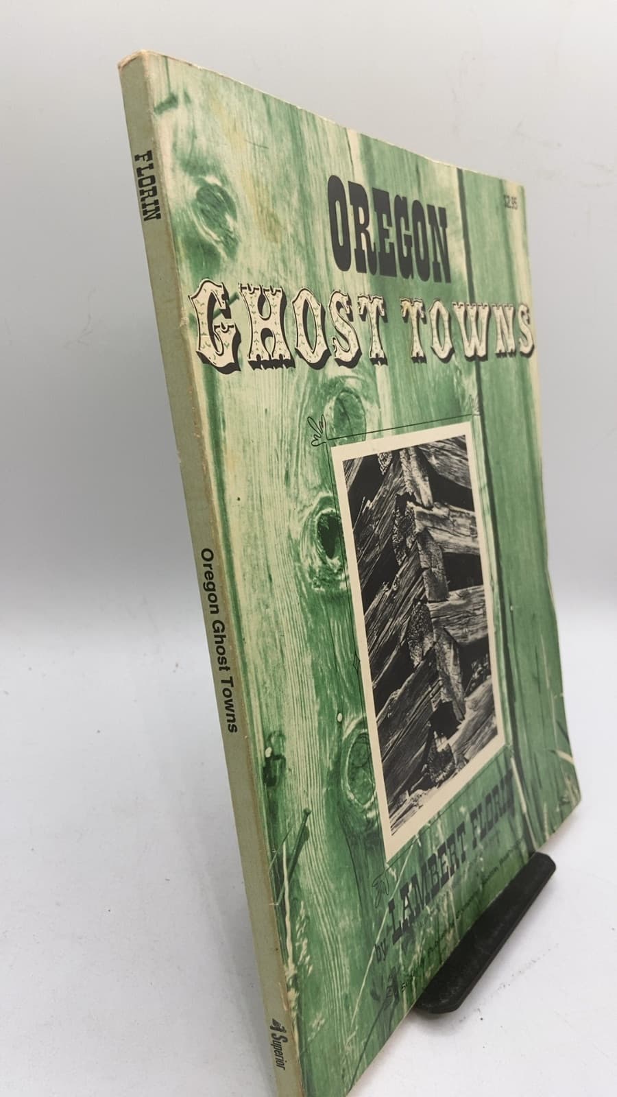 Oregon Ghost Towns by Lambert Florin - front cover