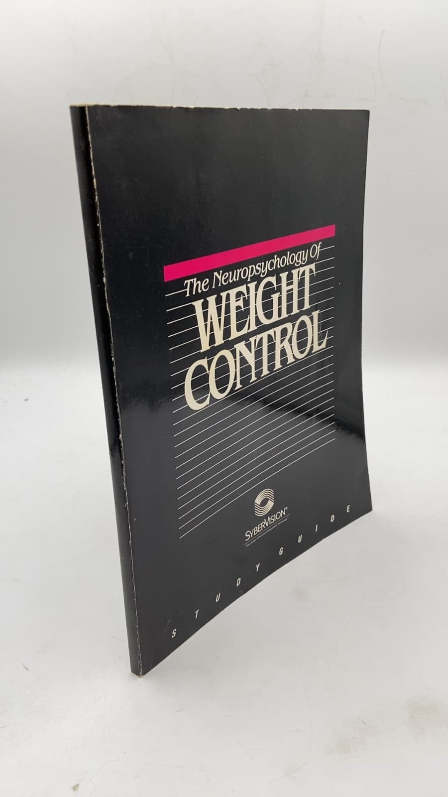 The Neuropsychology of Weight Control by Steven A. DeVore, Dennis W. Remington, M.D., A. Garth Fisher, Ph.D., Edward A. Parent, Ph.D. - front cover