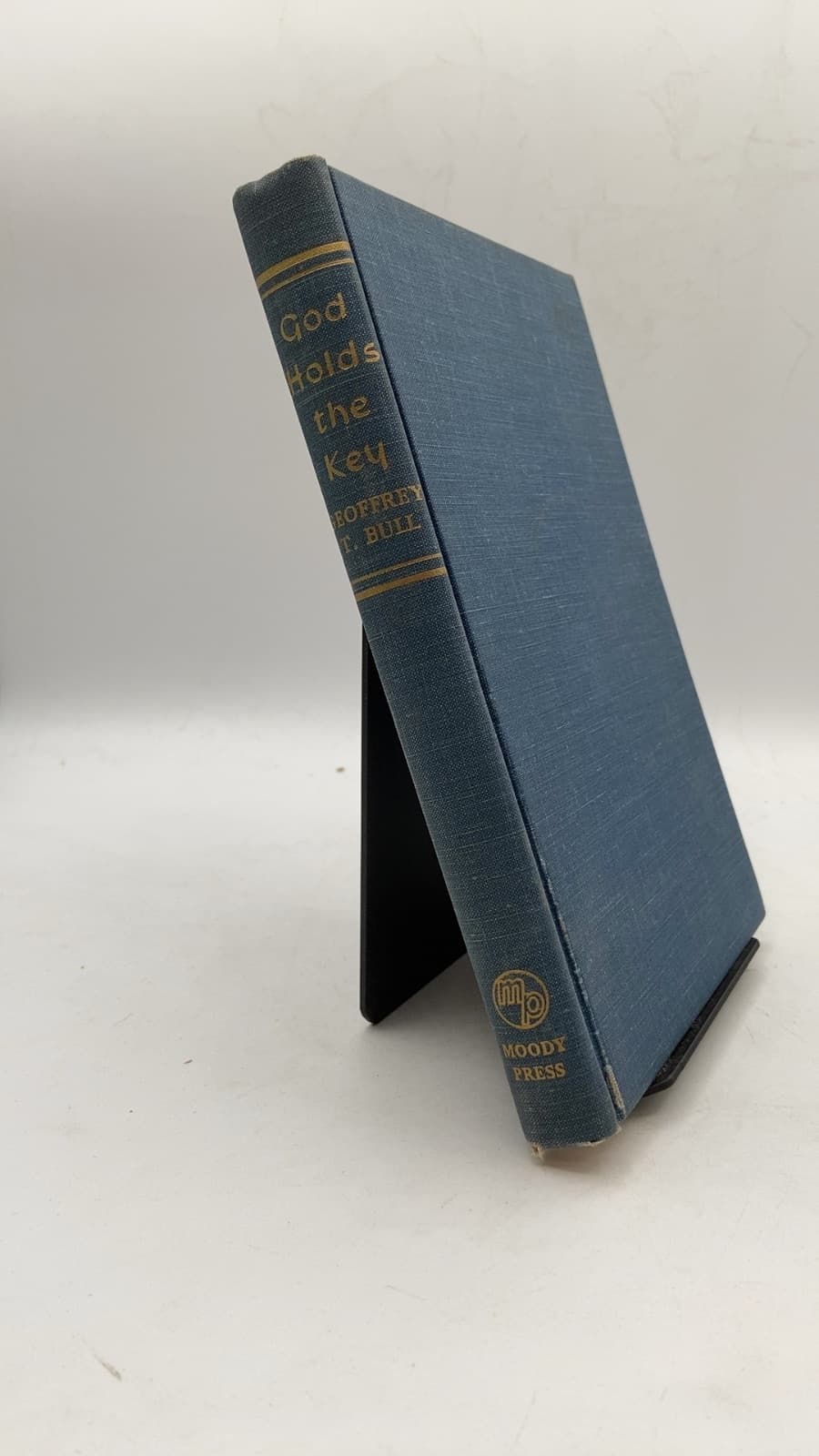 God Holds the Key by Geoffrey T. Bull - front cover