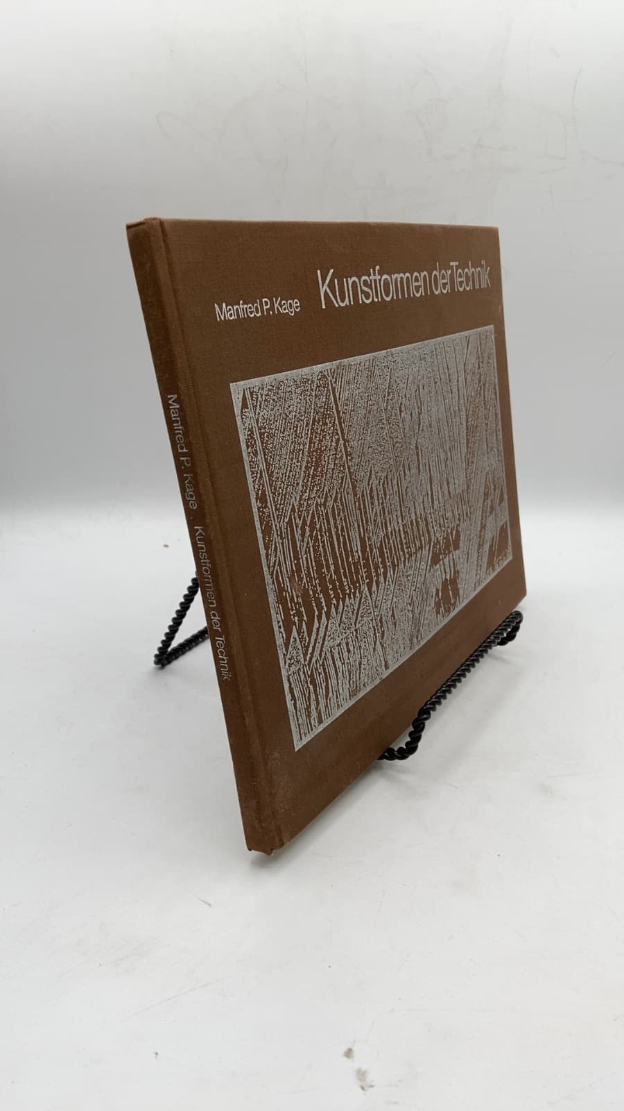 Kunstformen der Technik by Manfred P. Kage - front cover