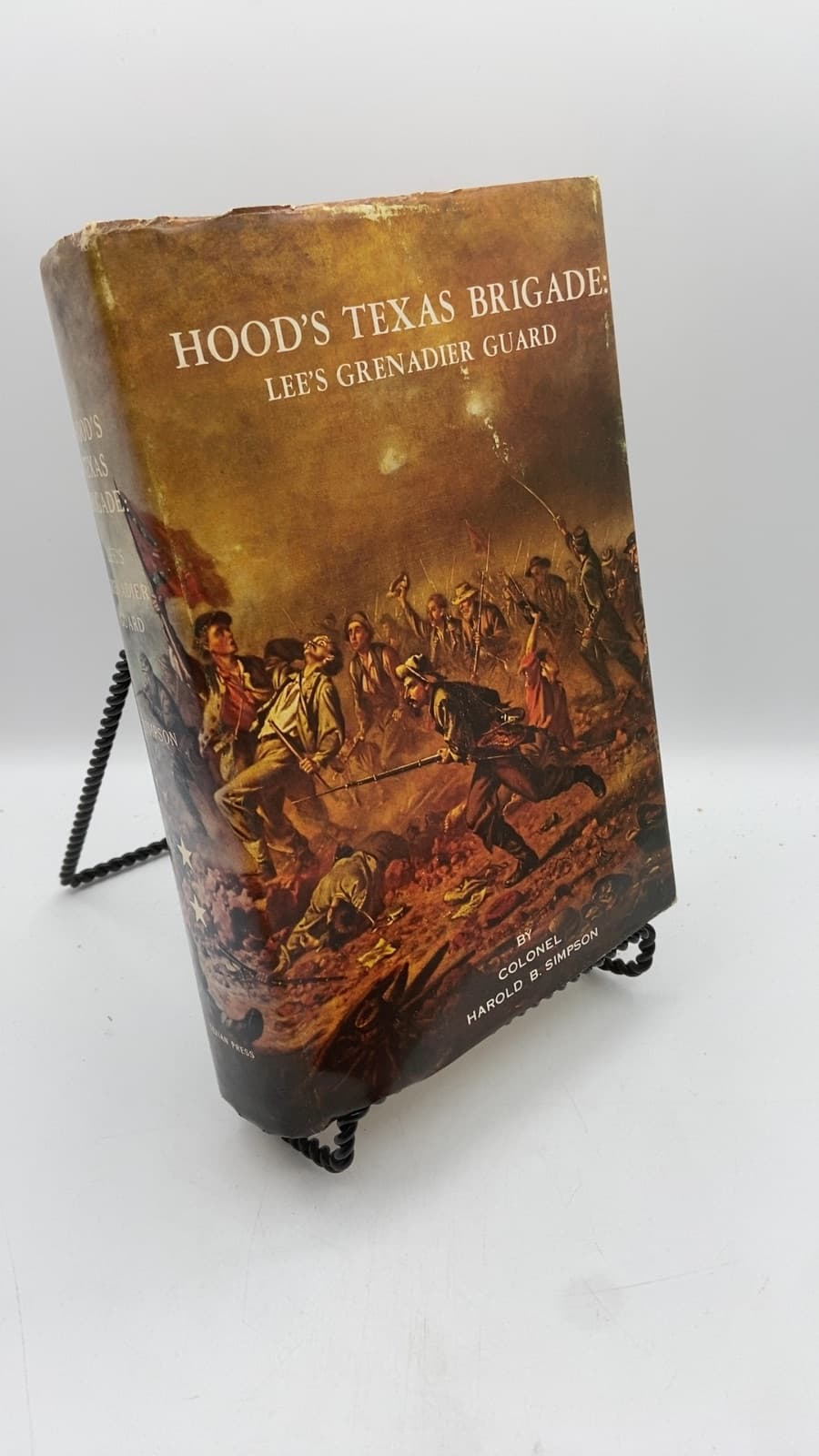 Hood's Texas Brigade: Lee's Grenadier Guard by Colonel Harold B. Simpson - front cover