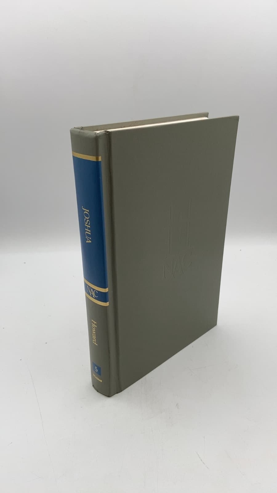 VOL 5 The New American Commentary: Joshua by David M. Howard, Jr. - front cover