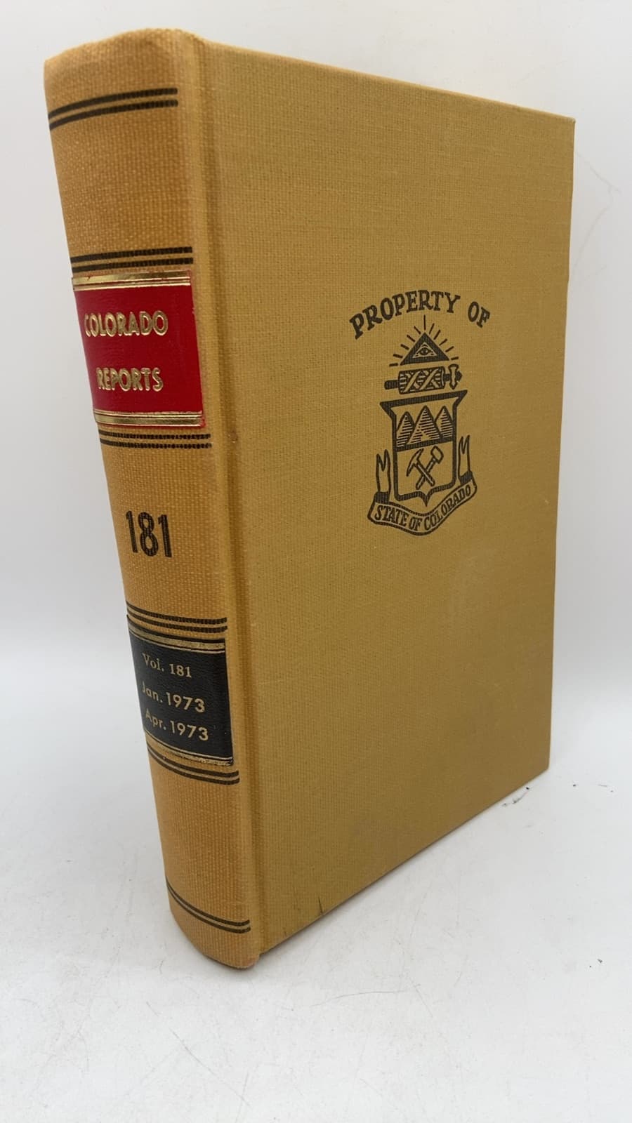 Vol 181 Cases Argued and Determined in the Supreme Court of the State of Colorado by Irving M. Mehler (Reporter of Decisions), Leo H. Smith (Assistant Reporter of Decisions) - front cover