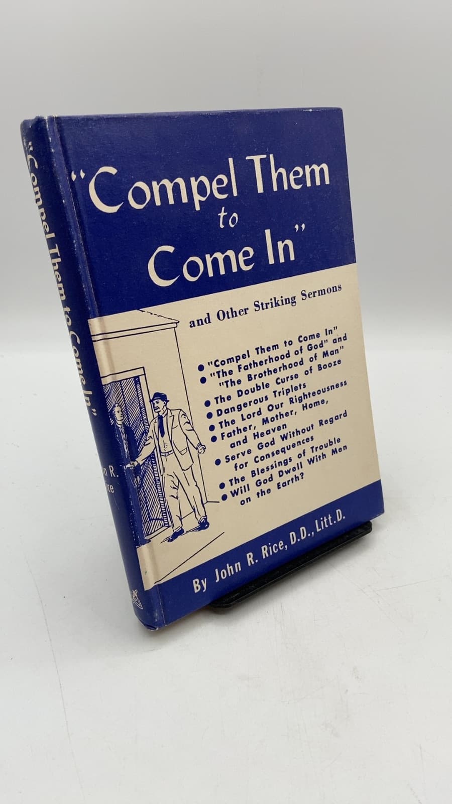 Compel Them to Come In by John R. Rice - front cover
