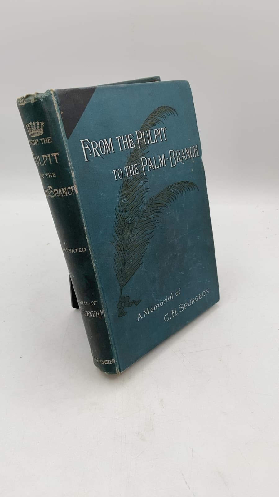 From the Pulpit to the Palm-Branch by A. Holstead - front cover