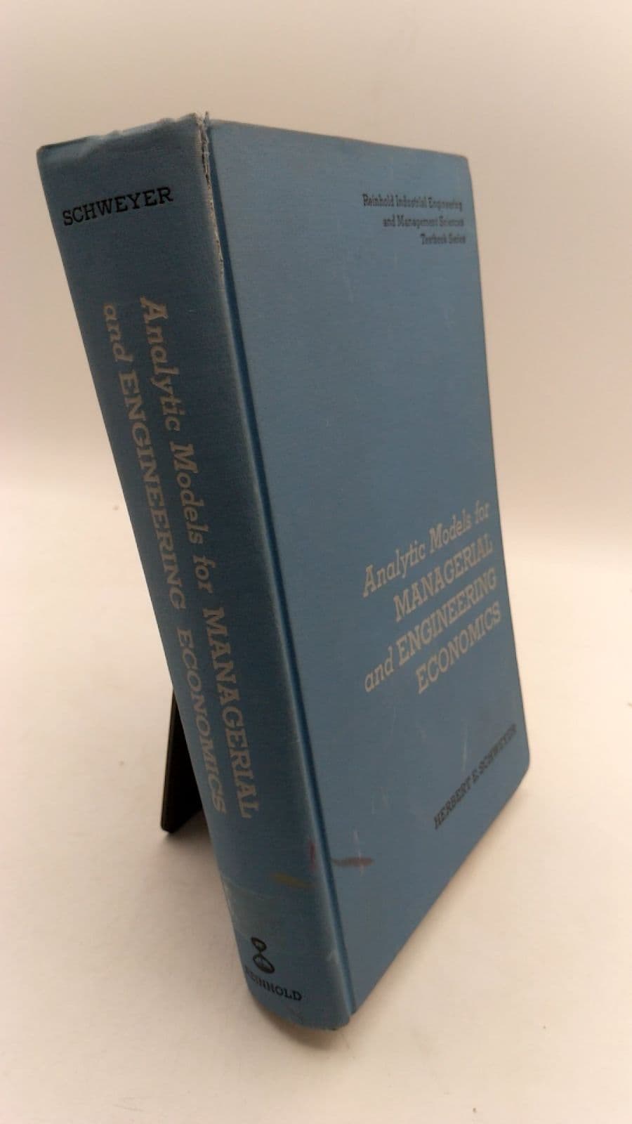 Analytic Models for Managerial and Engineering Economics by Herbert E. Schweyer - front cover