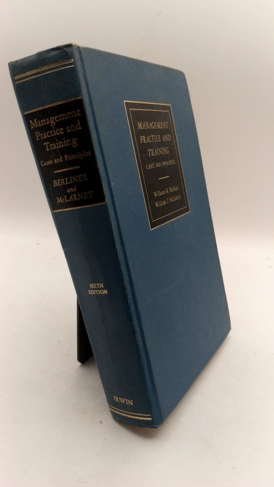 Management Practice and Training: Cases and Principles 6th ed. by William M. Berliner, William J. McLarney - front cover