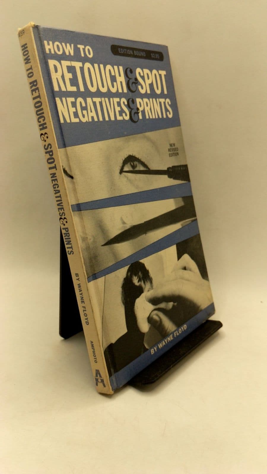 How to Retouch & Spot Negatives & Prints by Wayne Floyd - front cover