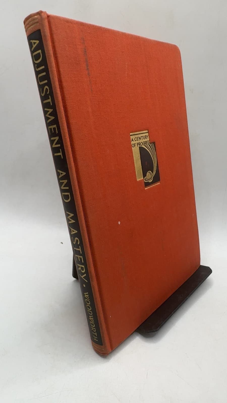Adjustment and Mastery: Problems in Psychology by Robert S. Woodworth, Ph.D., Sc.D. - front cover
