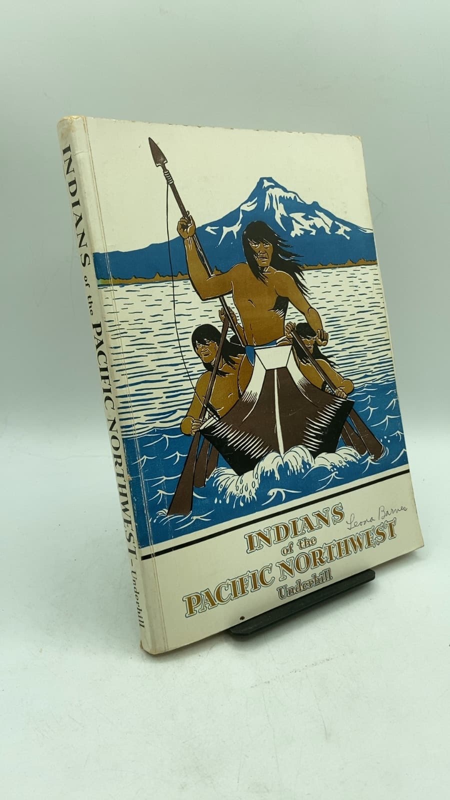 Indians OF THE Pacific Northwest by Ruth Underhill, Ph.d. - front cover
