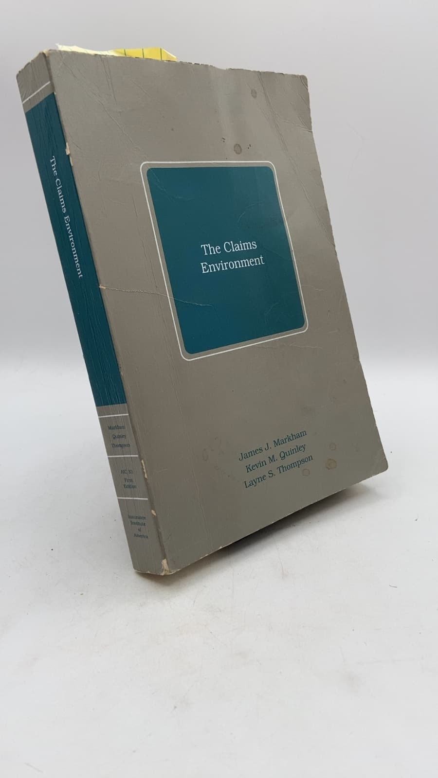 The Claims Environment by James J. Markham, Kevin M. Quinley, Layne S. Thompson - front cover