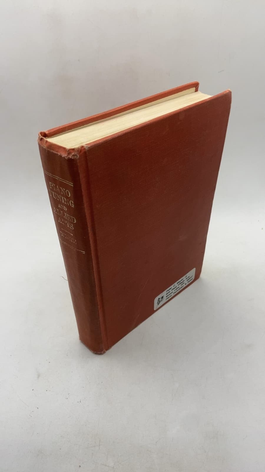 Piano Tuning and Allied Arts by William Braid White, Mus. D. - front cover