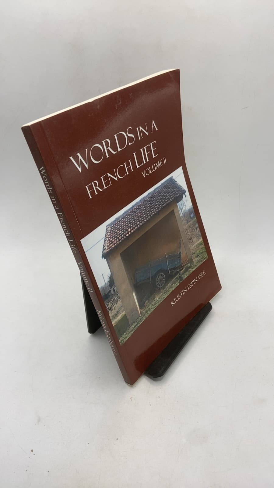 Words in a French Life Volume II by Kristin Espinasse - front cover