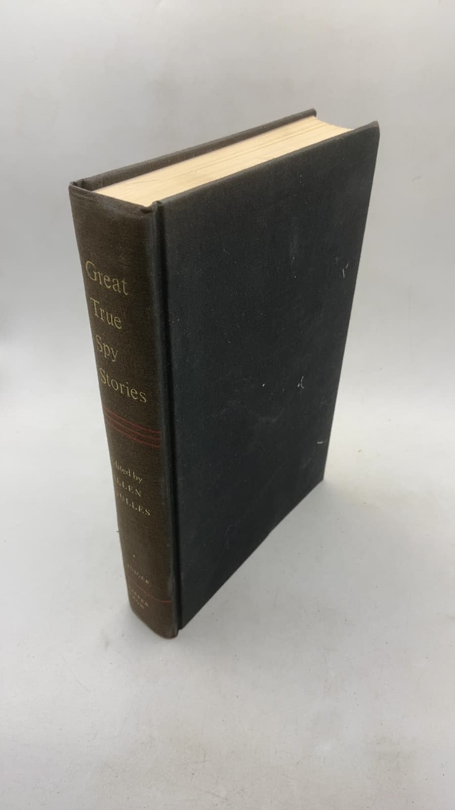 Great True Spy Stories by Edited by Allen Dulles - front cover