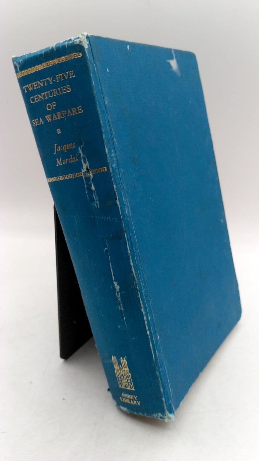 Twenty-Five Centuries OF SEA Warfare by Jacques Mordal - front cover
