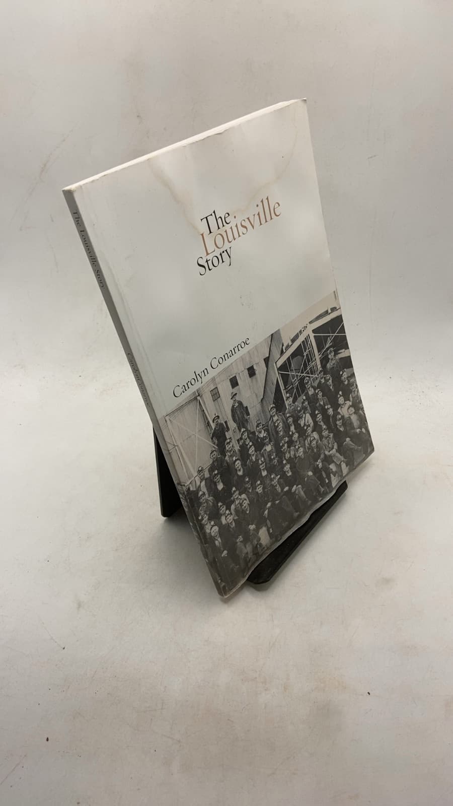 The Louisville Story by Carolyn Conarroe - front cover