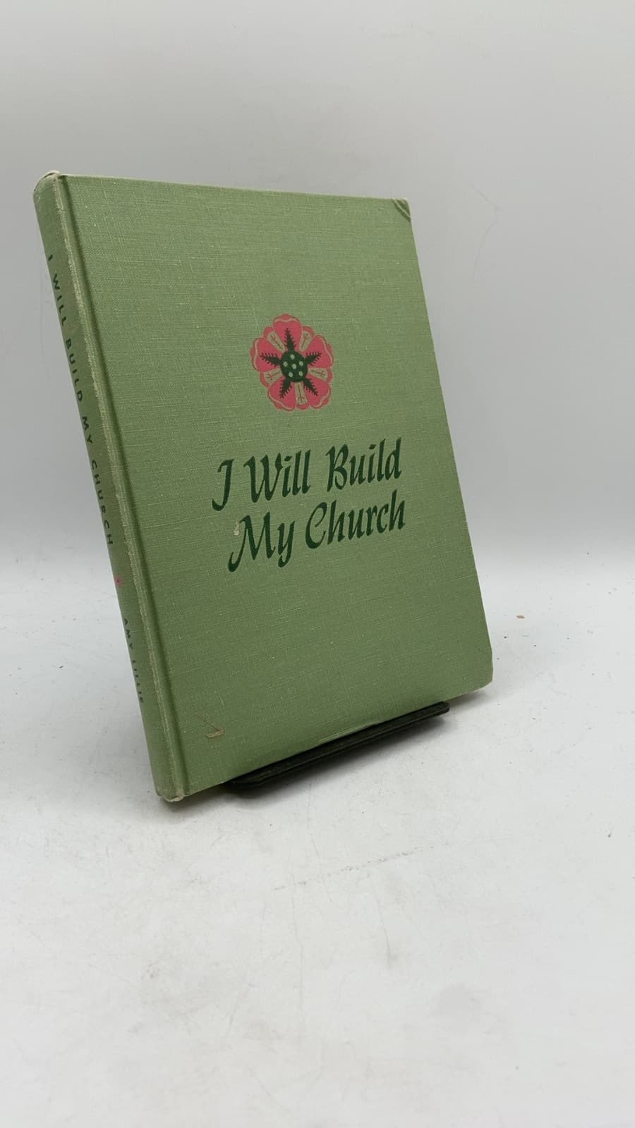 I Will Build My Church by Amy Morris Lillie - front cover